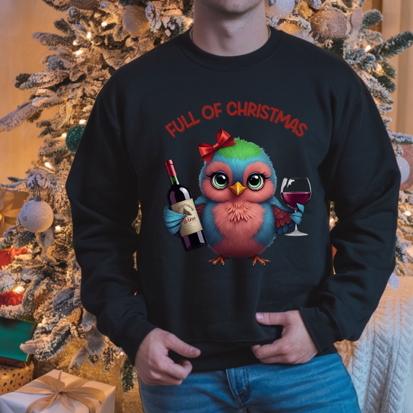 Full of Christmas Wine Sweatshirt, Cute Bird Xmas Sweatshirt, Funny Holiday Drinking Shirt, Wine Lover Christmas Gift, Bird Lover Gift