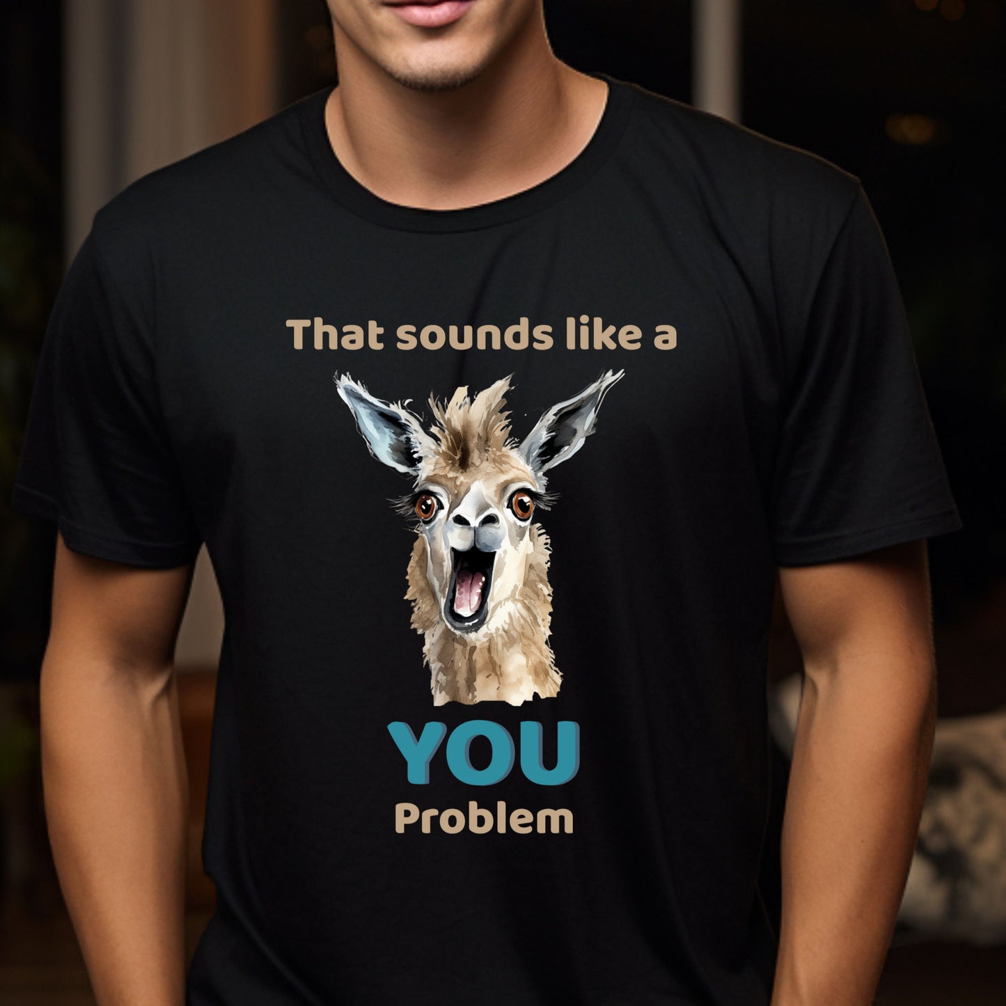 Funny Llama T-Shirt Animal Quote Graphic Tee YOU problem Humorous Gift LlamaTee Llama Lover Gift for Her Gift for Him