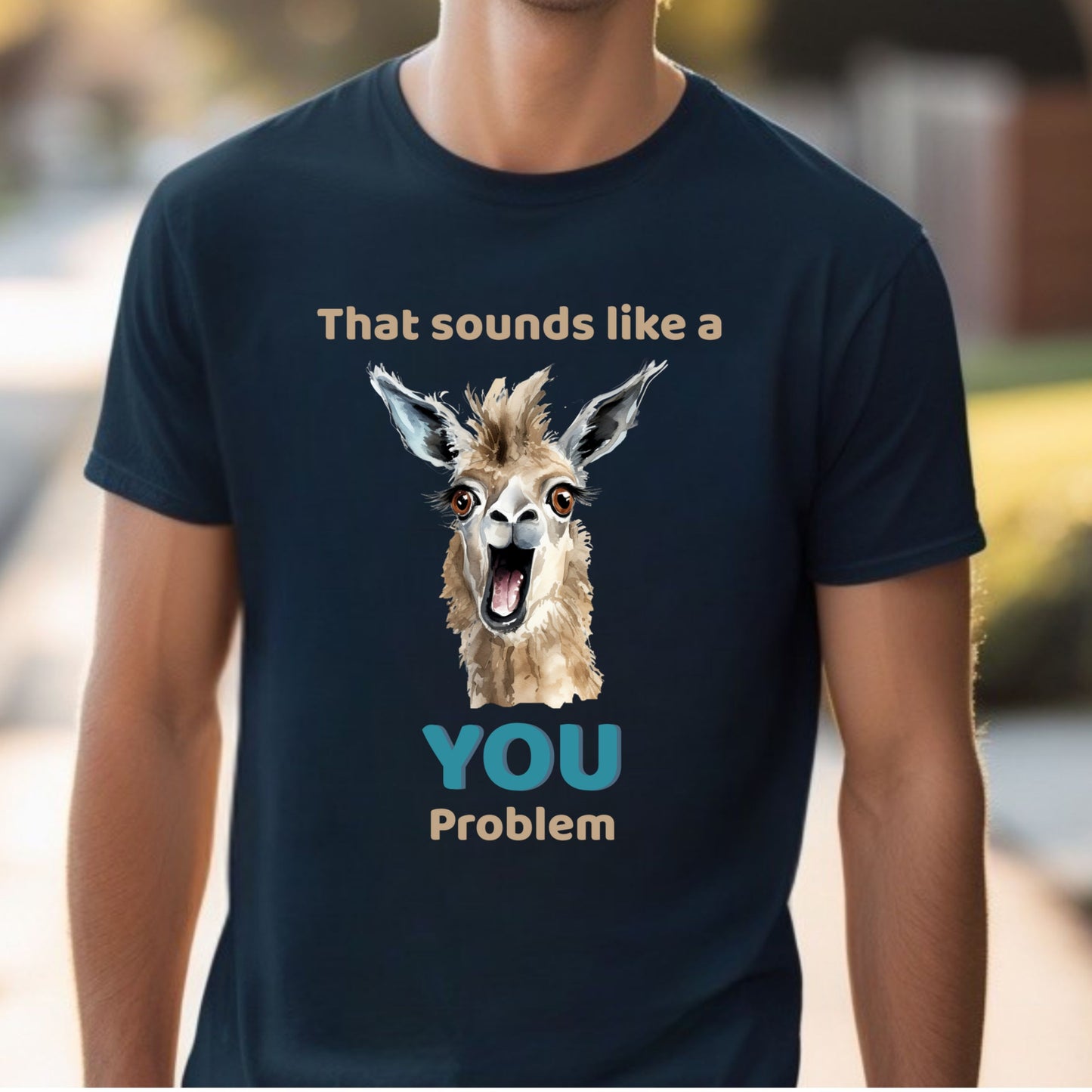 Funny Llama T-Shirt Animal Quote Graphic Tee YOU problem Humorous Gift LlamaTee Llama Lover Gift for Her Gift for Him
