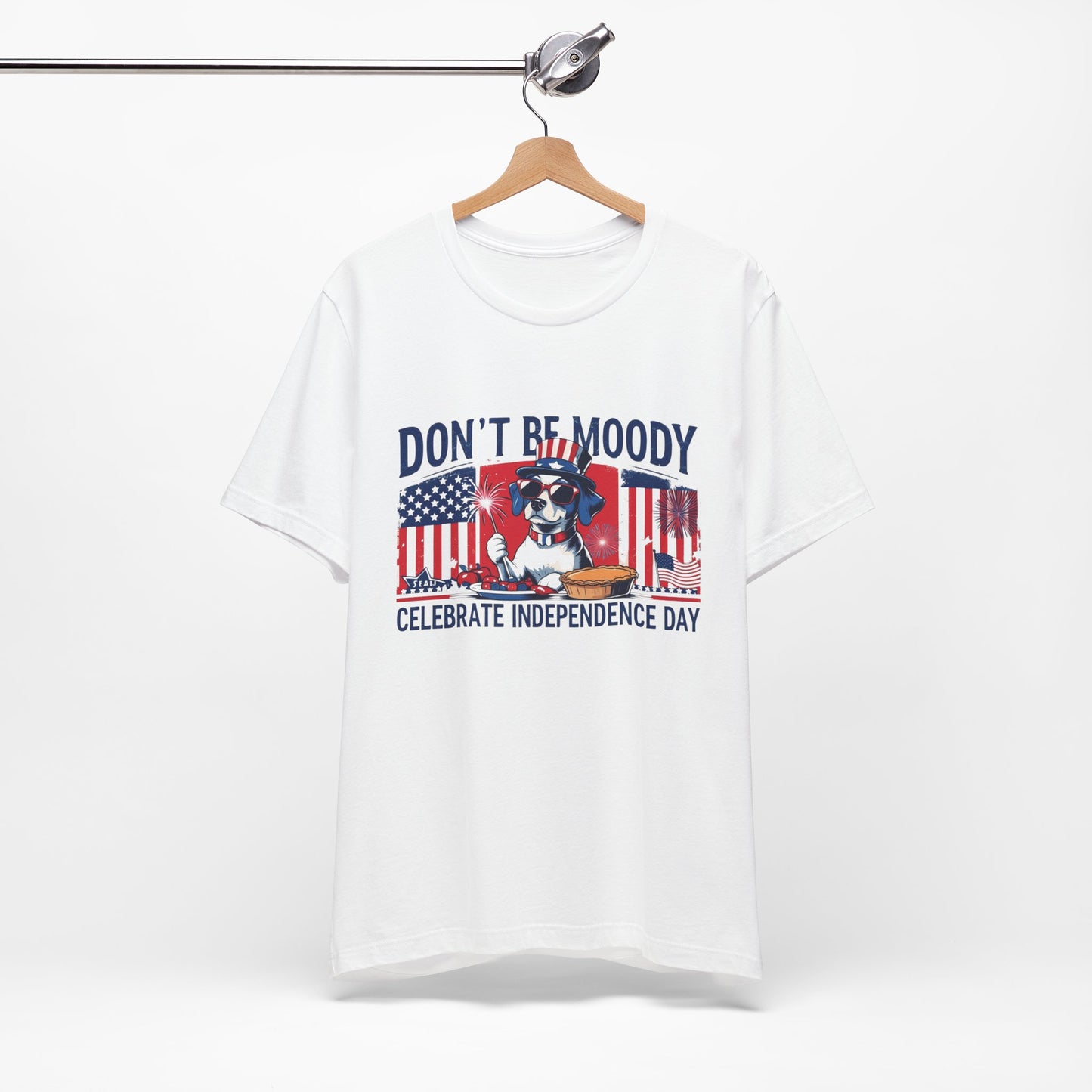 Dont be Moody, Celebrate Independence Day Dog T-shirt