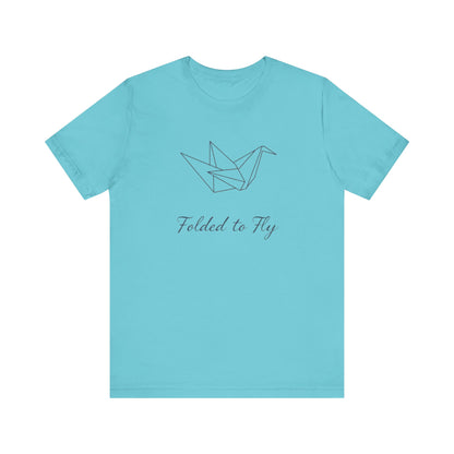 Origami Crane Tee - Unisex Jersey Short Sleeve with words Folded to Fly