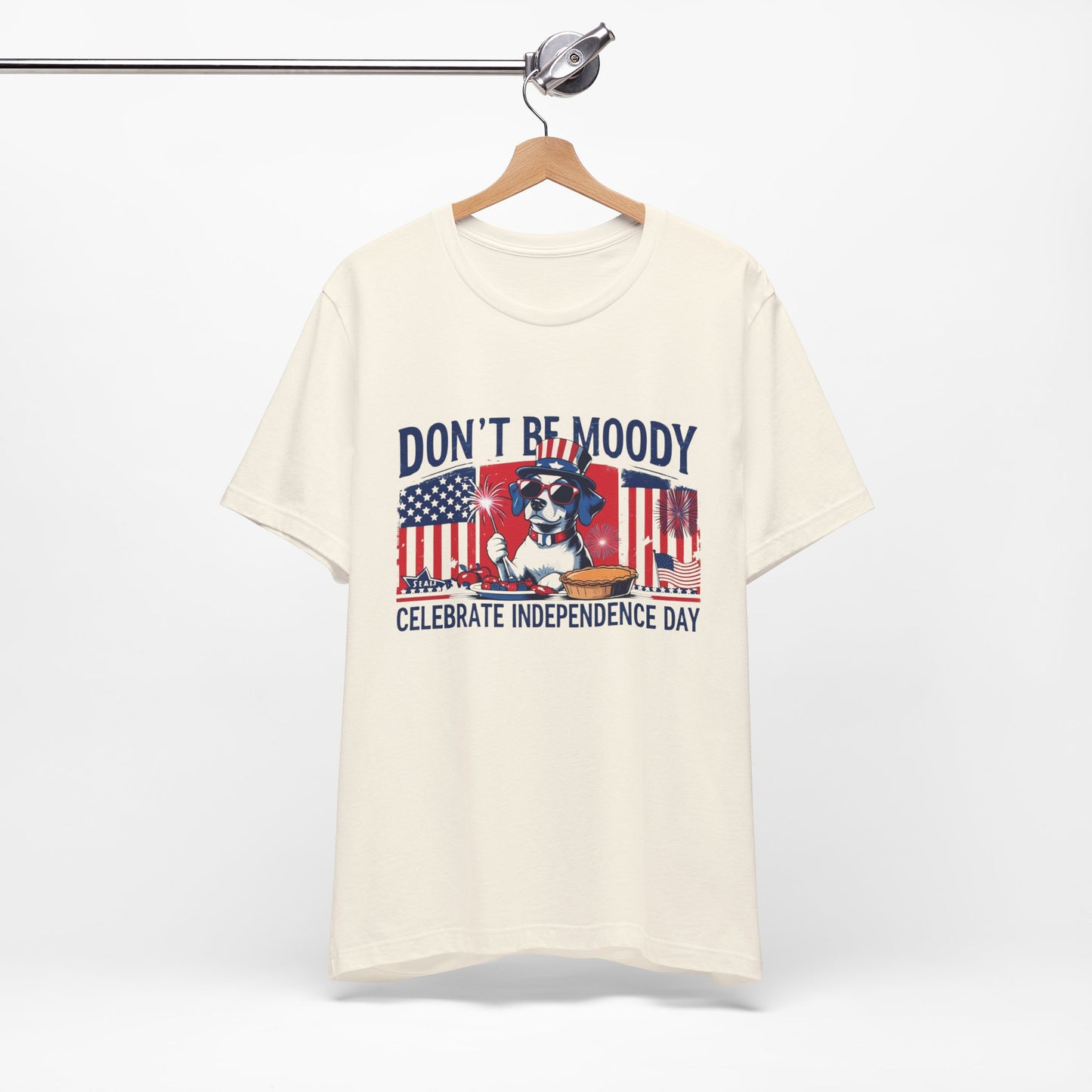 Dont be Moody, Celebrate Independence Day Dog T-shirt