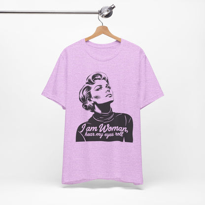Sassy  "I am Woman"  - Black On White