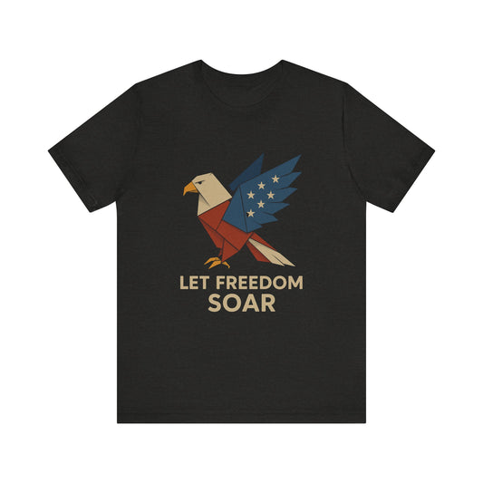 Let Freedom Soar Patriotic Eagle Tee - Unisex Jersey Short Sleeve T-Shirt, 4th of July Shirt, Americana Tee, Freedom Apparel, Casual Wear