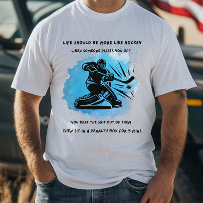 Sarcastic Hockey Tee Life Should Be More Like Hockey Unisex Jersey Short Sleeve T-Shirt Funny Sports Shirt, Penalty Box Humor, Hockey Fan