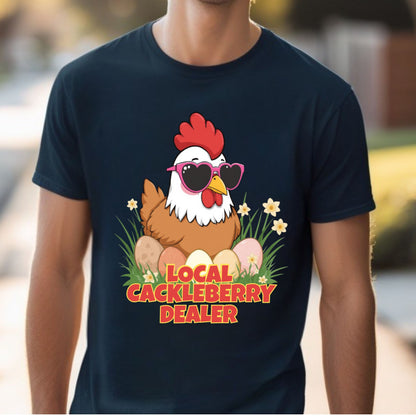 Local Cackleberry Dealer Chicken Shirt – Funny Farm Egg T-Shirt – Chicken Lady Gift – Backyard Hen Homesteader Tee – Country Humor Tee