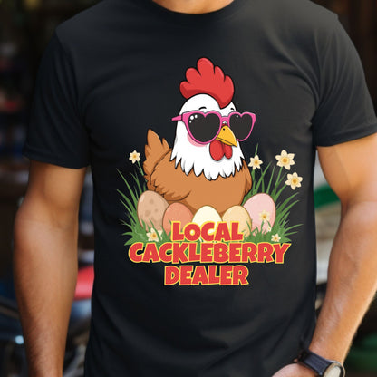 Local Cackleberry Dealer Chicken Shirt – Funny Farm Egg T-Shirt – Chicken Lady Gift – Backyard Hen Homesteader Tee – Country Humor Tee