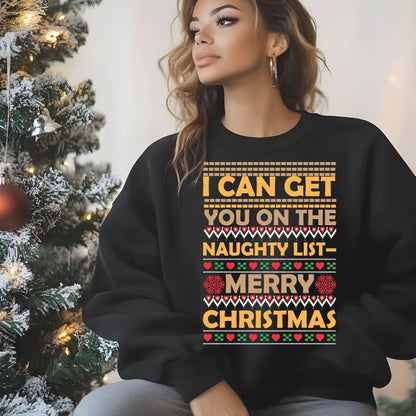 Christmas Naughty List Sweatshirt, Fun Christmas Apparel, Winter Celebration Wear, Festive Fun Sweatshirt, Holiday Season Gift