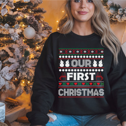 Our First Christmas Ugly Xmas Sweater Sweatshirt, Festive Holiday Gift, Unisex Christmas Jumper, Funny Xmas Pullover, Ugly Sweater Party