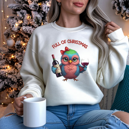 Full of Christmas Wine Sweatshirt, Cute Bird Xmas Sweatshirt, Funny Holiday Drinking Shirt, Wine Lover Christmas Gift, Bird Lover Gift