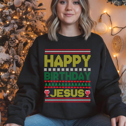 Happy Birthday Jesus Ugly Christmas Sweatshirt Christmas Gift, Religious Apparel, Holiday Wear, Church Event Sweatshirt Gift for Her