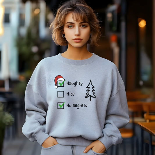 Funny Christmas Sweatshirt, Naughty & Nice No Regrets Checkboxes Sweat,  Sarcastic Xmas Top, Humorous Naughty List Sweatshirt
