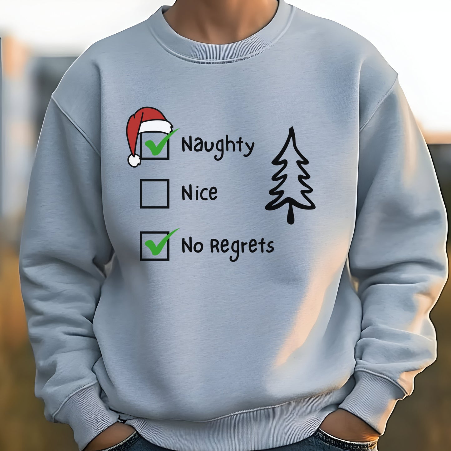 Funny Christmas Sweatshirt, Naughty & Nice No Regrets Checkboxes Sweat,  Sarcastic Xmas Top, Humorous Naughty List Sweatshirt