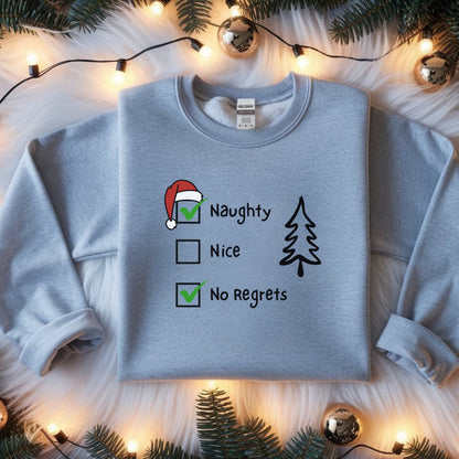 Funny Christmas Sweatshirt, Naughty & Nice No Regrets Checkboxes Sweat,  Sarcastic Xmas Top, Humorous Naughty List Sweatshirt