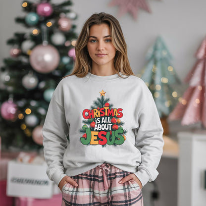 Christmas Is All About Jesus Sweatshirt: Christian Christmas Sweatshirt, Religious Holiday Shirt, Faith-Based Christmas Top