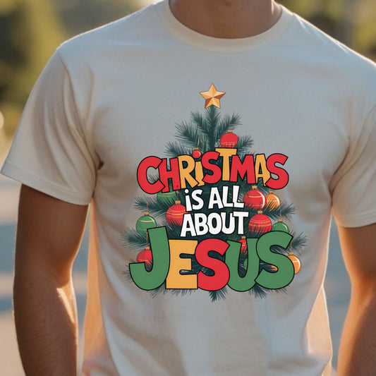 Christmas Is All About Jesus T-shirt: Christian Christmas Tee, Religious Holiday TShirt, Faith-Based Christmas Top
