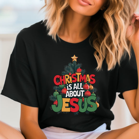 Christmas Is All About Jesus T-shirt: Christian Christmas Tee, Religious Holiday TShirt, Faith-Based Christmas Top