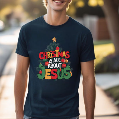 Christmas Is All About Jesus T-shirt: Christian Christmas Tee, Religious Holiday TShirt, Faith-Based Christmas Top