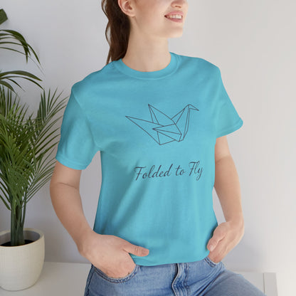 Origami Crane Tee - Unisex Jersey Short Sleeve with words Folded to Fly