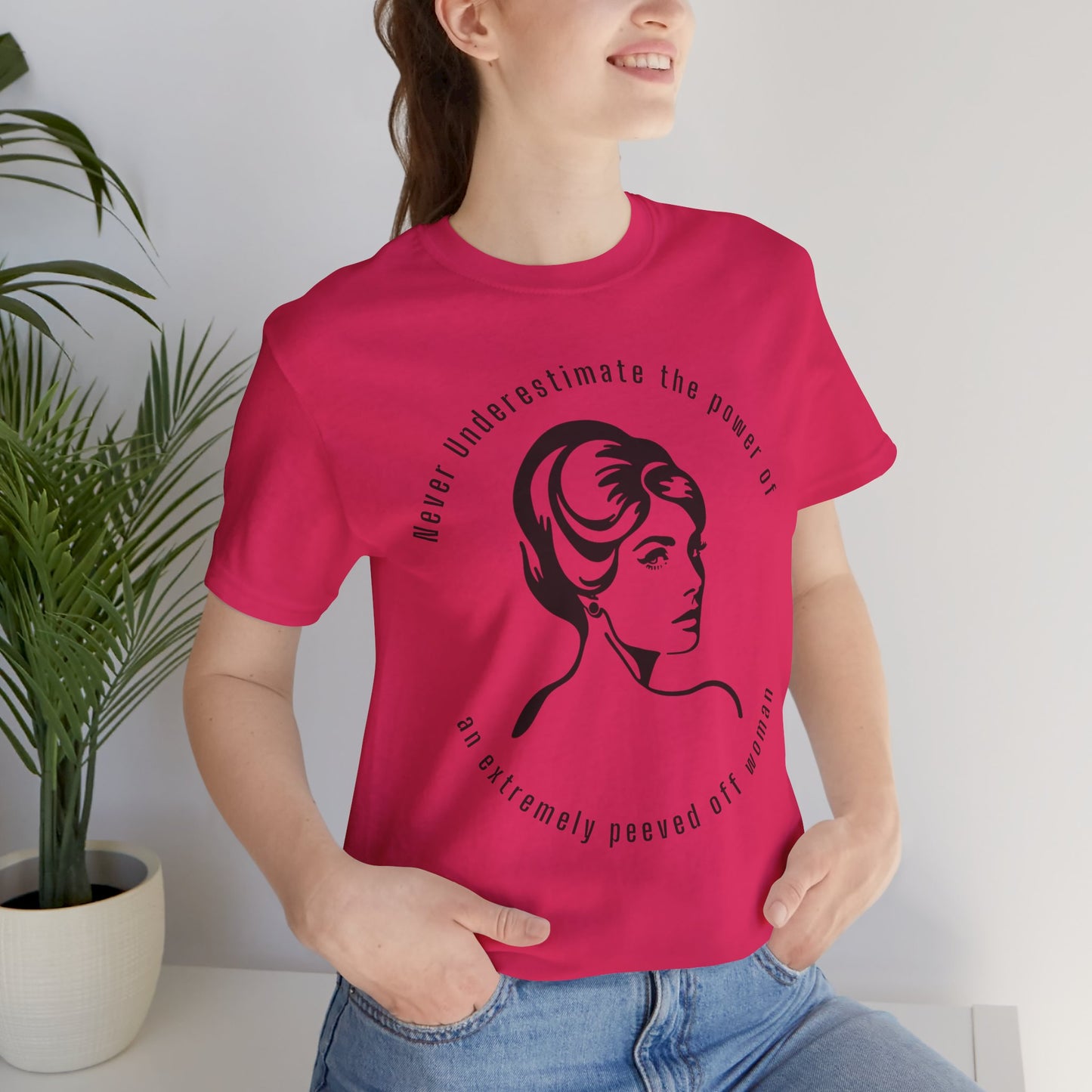 Never Underestimate The Power of a Peeved Off Woman New T-Shirt Design