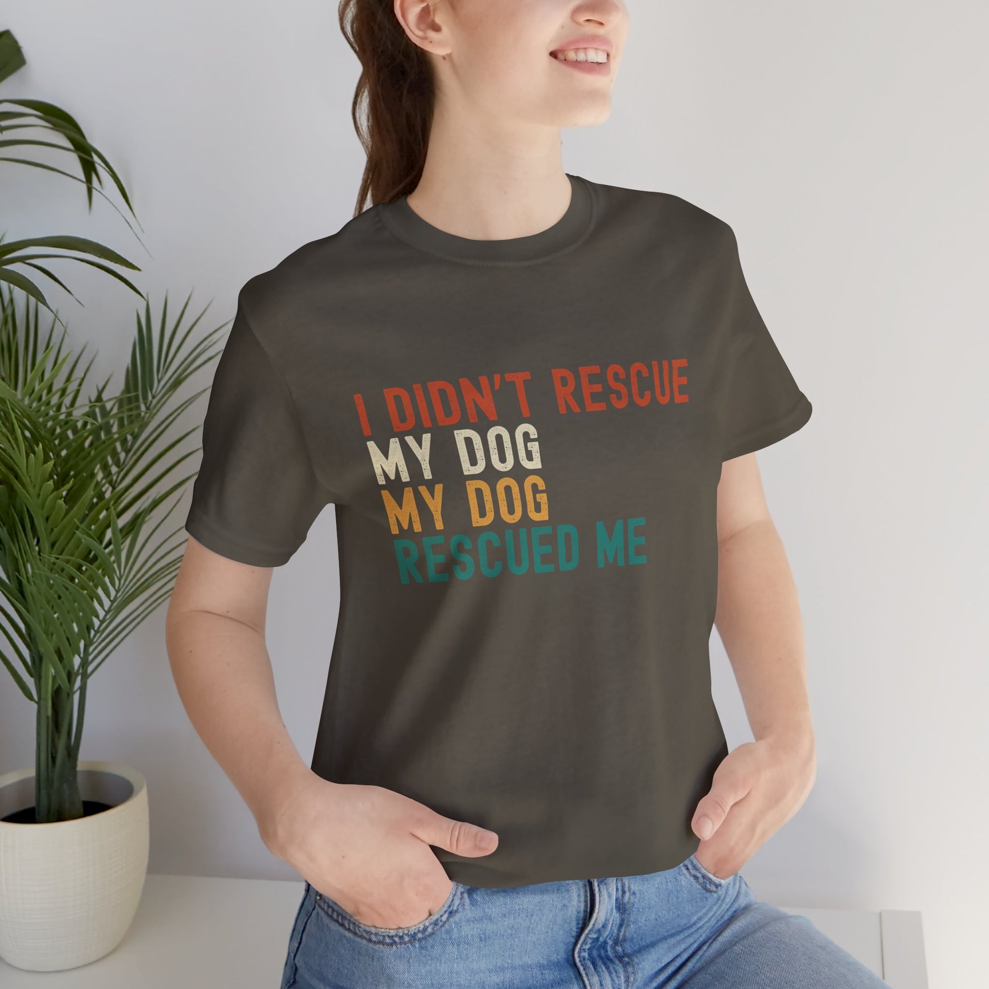 I_Didn_t_Rescue_My_Dog_Unisex_T-Shirt_Army_on_Model