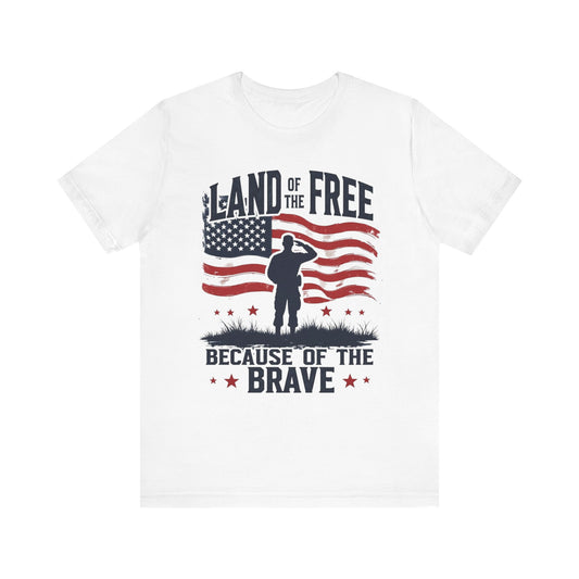 Land of the Free because of the Brave  - white