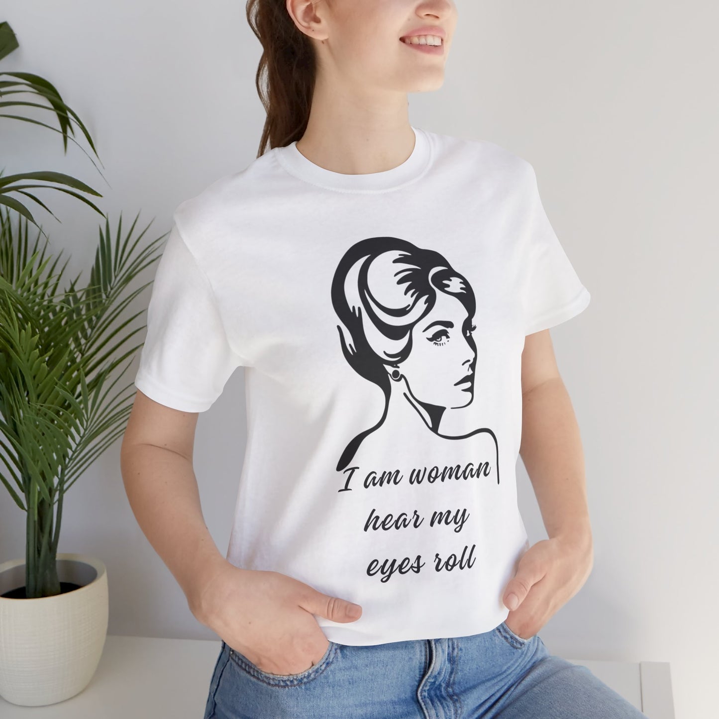 Sassy_I_Am_Woman_Hear_My_Eyes_Roll_-_Black_Beauty_on_White on model