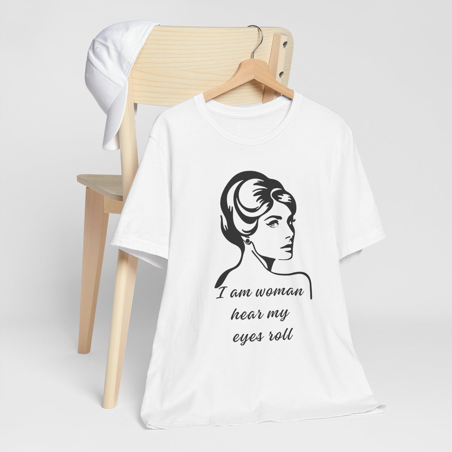 Sassy_I_Am_Woman_Hear_My_Eyes_Roll_-_Black_Beauty_on_white on hanger