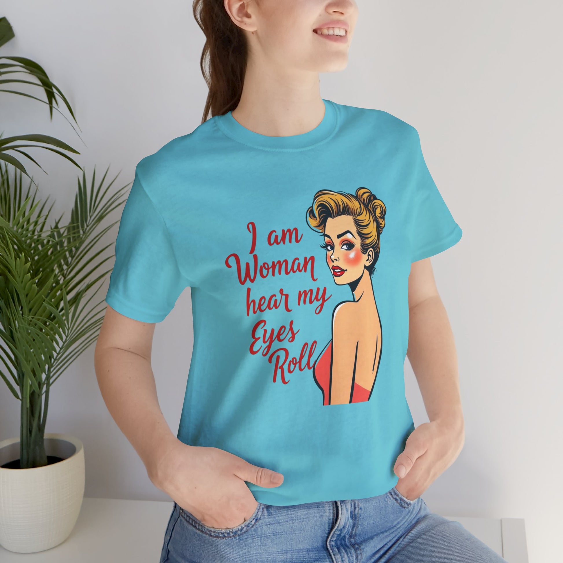 Sassy_Woman_T-Shirt-_I_am_Woman_-_coloured on turquoise on model